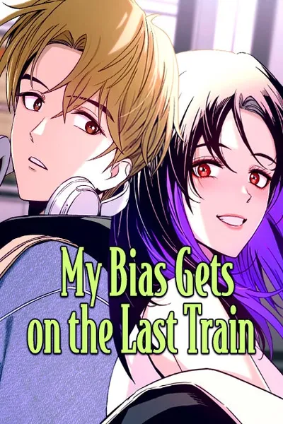 My Bias Gets on the Last Train